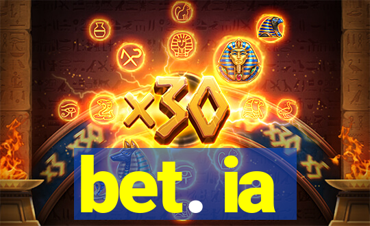 bet. ia